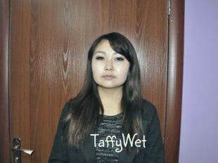 TaffyWet