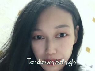 Tenderwhitethigh